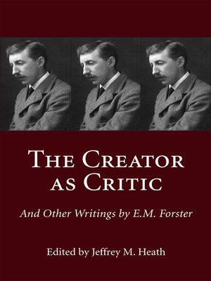 cover image of The Creator as Critic and Other Writings by E.M. Forster